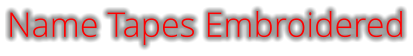 Name Tapes Embroidered